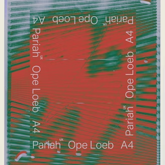Pariah + Ope Loeb + A4