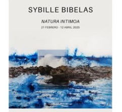 Sybille Bibelas: 'Natura intimoa'