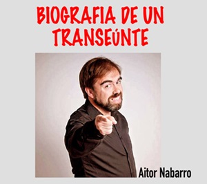 Bakarrizketa: 'Biografía de un transeúnte'