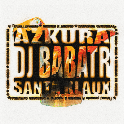 Concierto: Dj Babatr + Santa Klaux + Azkura