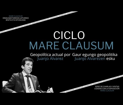 Ciclo Mare Clausum: 'Geopolítica actual'