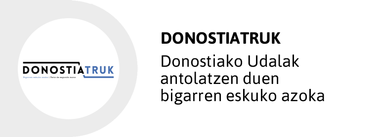DONOSTIATRUK - Donostiako Udalak antolatzen duen bigarren eskuko azoka