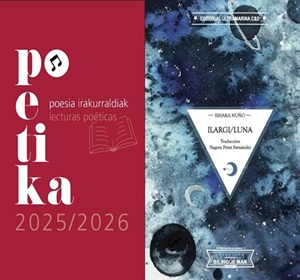 Poetika - Errezitaldia: 'Ilargi/Luna'